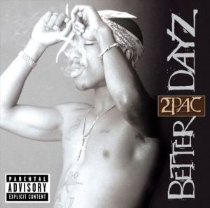 2Pac - Better Dayz - 2 CD
