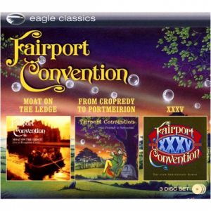 Fairport Convention ‎- Moat On The Ledge / From Cropredy To Portmeirion / XXXV - 3 CD