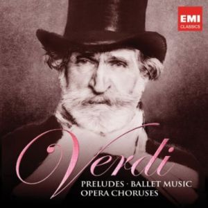 VerdI -  Preludes, Ballet Music and Opera Choruses - CD 
