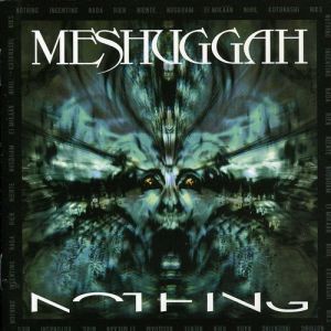 Meshuggah ‎-  Nothing - CD 