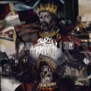 Bury Tomorrow ‎- The Union Of Crowns - CD 