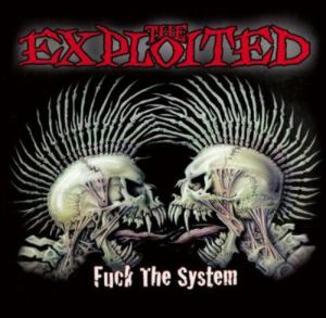 The Exploited ‎- Fuck The System - LP - плоча 