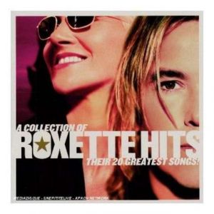 Roxette ‎- Hits - A Collection Of Their 20 Greatest Songs - CD