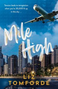 Mile High - Windy City Series - Liz Tomforde - 9781399751926 - Онлайн книжарница Ciela | ciela.com