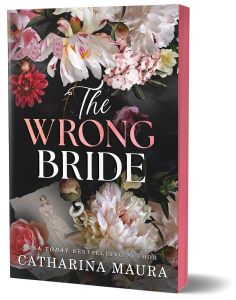 The Wrong Bride - The Windsors Series - Catharina Maura - Bloom Books - 9781464227134 - Онлайн книжарница Ciela | ciela.com