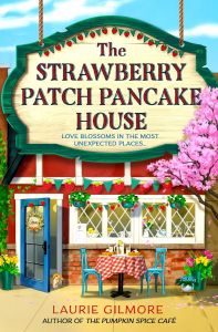 The Strawberry Patch Pancake House - Laurie Gilmore - HarperCollins - 9780008713348 - Онлайн книжарница Ciela | ciela.com
