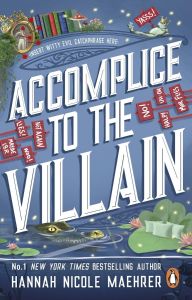 Accomplice to the Villain - Assistant to the Villain Series - Hannah Nicole Maehrer - 9781804993408 - Онлайн книжарница Ciela | ciela.com