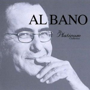 AL BANO - THE PLATINUM COLLECTION
