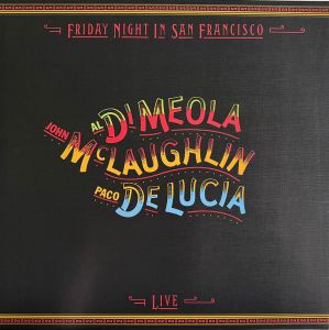 Al Di Meola, John McLaughlin, Paco De Lucía – Friday Night In San Francisco LP