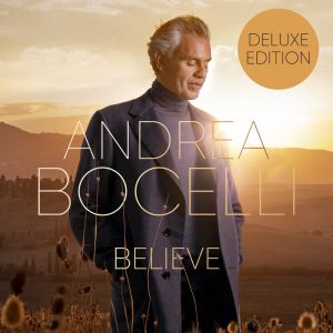 Andrea Bocelli - Believe - Deluxe - CD