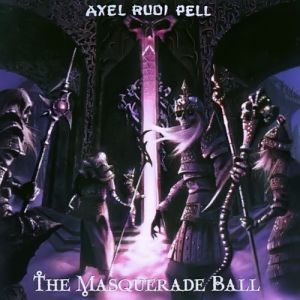 AXEL RUDI PELL - THE MASQUERADE BALL