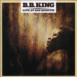 B.B. KING - LIVE AT SAN QUENTIN CD