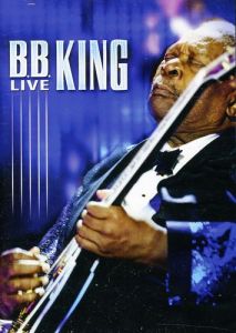 B.B. KING - LIVE DVD