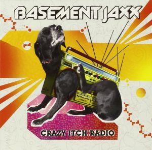 Basement Jaxx - Crazy Itch Radio - CD