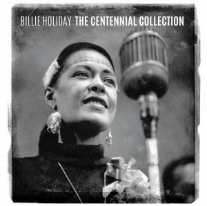 Billie Holiday ‎- The Centennial Collection - CD