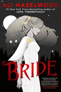 Bride - Ali Hazelwood - Berkley - 9780593550403 - Онлайн книжарница Ciela | ciela.com