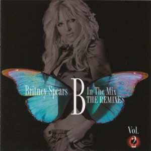 Britney Spears ‎- B In The Mix - The Remixes Vol. 2 - CD