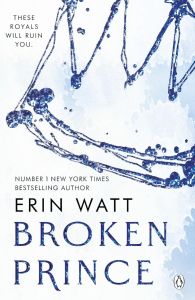Broken Prince - The Royals Series - Erin Watt - Penguin - 9781405963220 - Онлайн книжарница Ciela | ciela.com