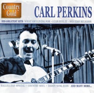 CARL PERKINS - HIS GREATEST HITS