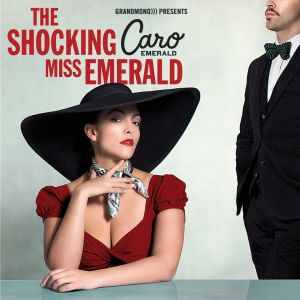 CARO EMERALD - SCHOCKING MISS EMERALD
