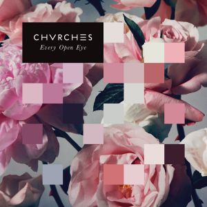 Chvrches ‎- Every Open Eye - CD