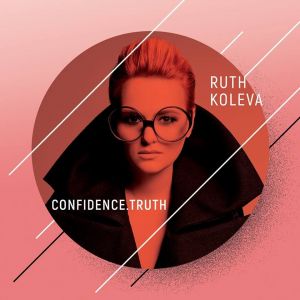 Ruth Koleva - Confidence Truth - CD
