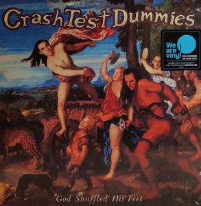 Crash Test Dummies ‎- God Shuffled His Feet - LP - плоча