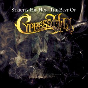 Cypress Hill ‎- Strictly Hip Hop: The Best Of - 2 CD