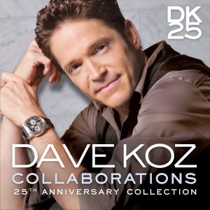 Dave Koz ‎- Collaborations - 25th Anniversary Collection - CD