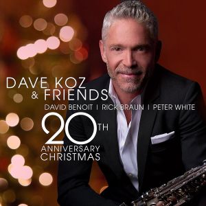 Dave Koz and Friends - 20th Anniversary Christmas - CD
