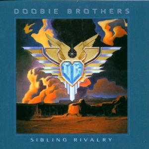 The Doobie Brothers ‎- Sibling Rivalry - CD