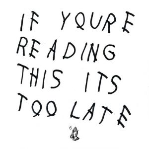 Drake ‎- If You're Reading This It's Too Late - CD