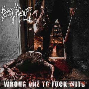 DYING FETUS - WRONG ONE TO FUCK WITH