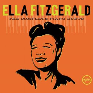 Ella Fitzgerald - The Complete Piano Duets - 2CD