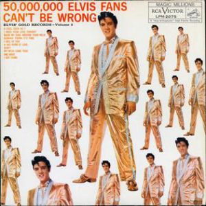 Elvis Presley ‎- 50,000,000 Elvis Fans Can't Be Wrong - LP - плоча