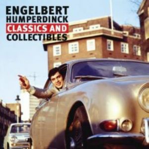 ENGELBERT HUMPERDINCK - CLASSICS AND COLLECTIBLES