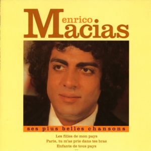 ENRICO MACIAS - SES PLUS BELLES CHANSONS