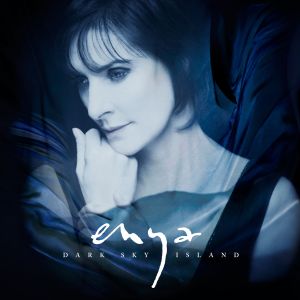 ENYA - DARK SKY ISLAND (DELUXE + 3 BONUS TRACK