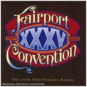 Fairport Convention ‎- XXXV The 35th Anniversary Album - CD