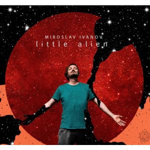 Мирослав Иванов - Little Alien - CD