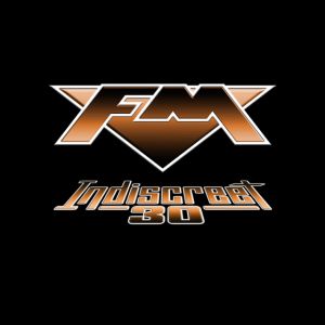 FM - INDISCREET 30