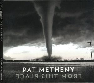 Pat Metheny - From This Place - CD