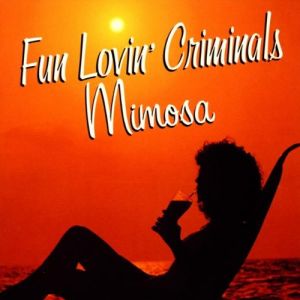 Fun Lovin' Criminals - Mimosa - CD