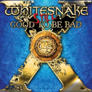 Whitesnake - Still Good To Be Bad - 2 CD