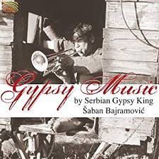 Saban Bajramovic ‎- Gypsy Music By Serbian Gypsy King - CD