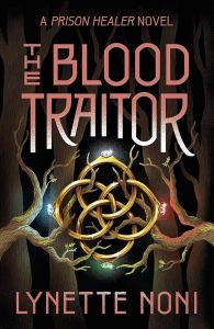The Blood Traitor - Lynette Noni - 9781529360462 - Онлайн книжарница Ciela | ciela.com