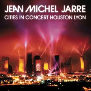 JEAN MICHEL JARRE - CITIES IN CONCERT HOUSTON LYON