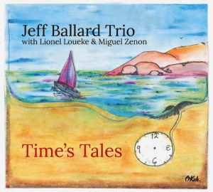 Jeff Ballard Trio - Time's Tales - CD