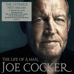 Joe Cocker ‎- The Life Of A Man - The Ultimate Hits 1968-2013 - 2 CD