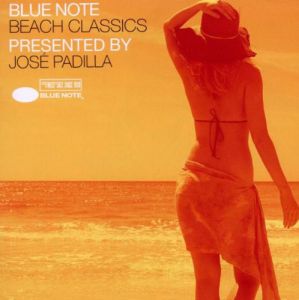 Jose Padilla ‎- Blue Note Beach Classics Presented By - 2CD